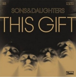 Sons and Daughters This Gift
